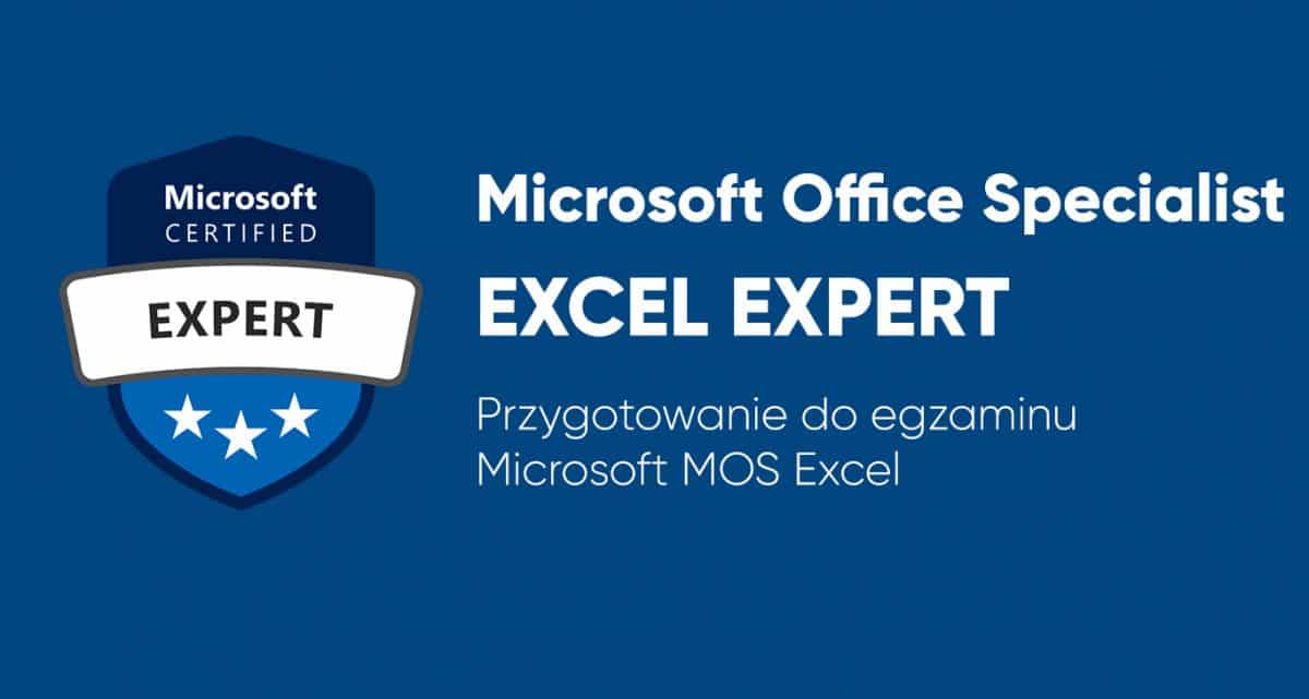Przygotowanie do egzaminu Microsoft Excel Expert