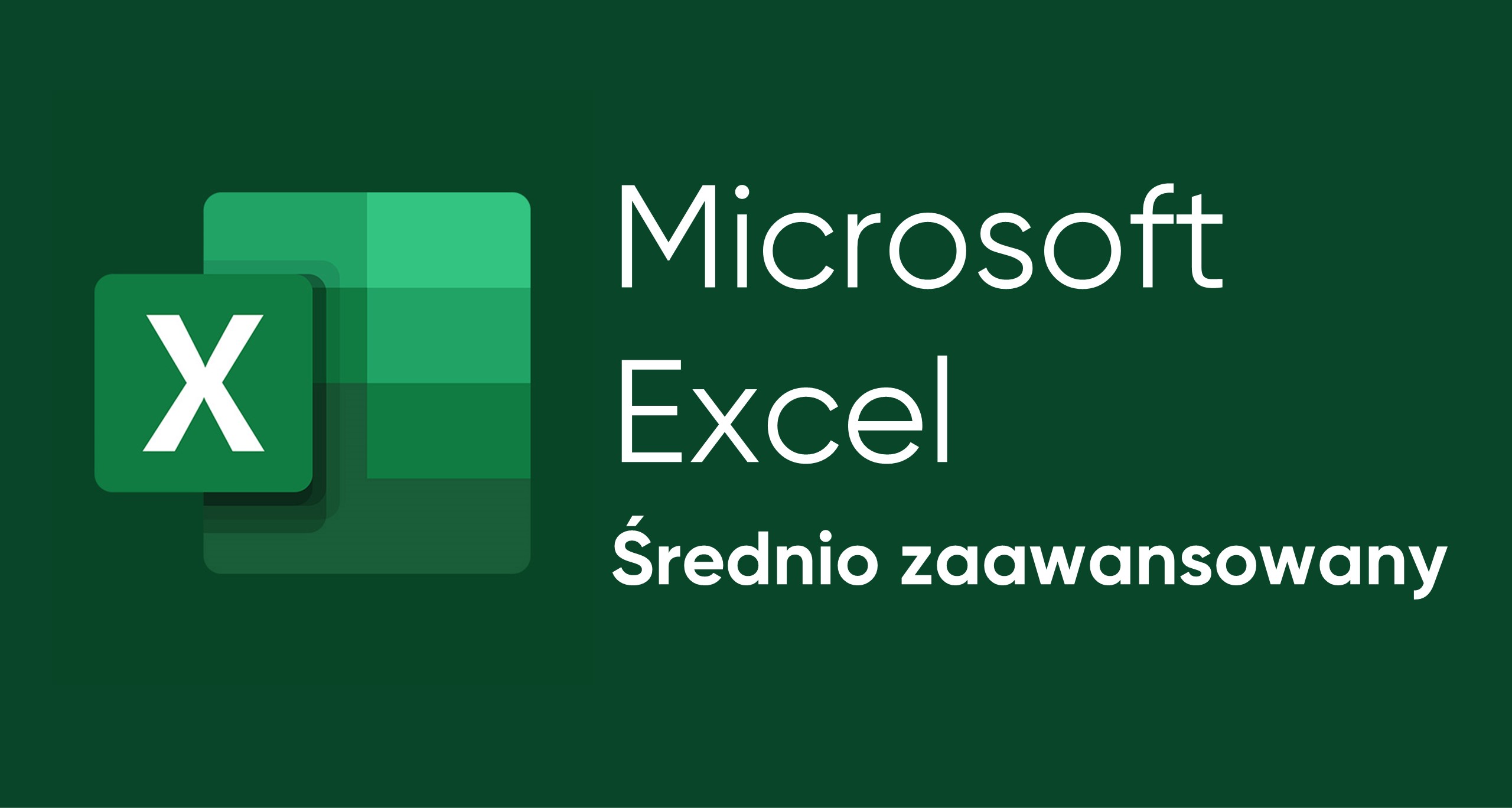 Kurs Excel Średnio zaawansowany